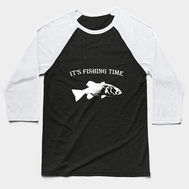 It's fishing time, Bass picture Baseball T-Shirt by BassFishin